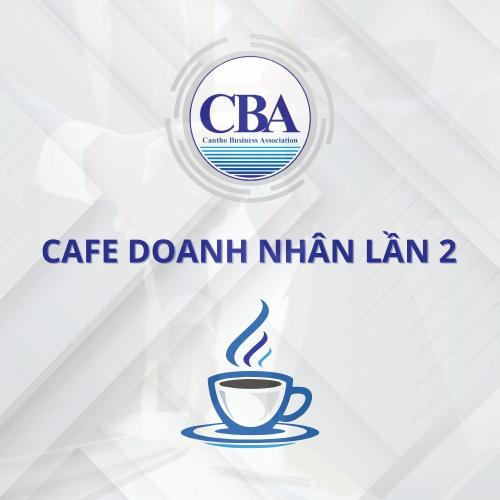 Chương Trình Cà Phê Doanh Nhân Lần 2 Năm 2022